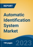 Automatic Identification System Market - Industry Size, Share, Trends, Opportunity, and Forecast, 2018-2028- Product Image