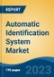 Automatic Identification System Market - Industry Size, Share, Trends, Opportunity, and Forecast, 2018-2028 - Product Thumbnail Image