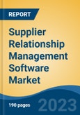 Supplier Relationship Management Software Market - Global Industry Size, Share, Trends, Opportunity, and Forecast, 2018-2028- Product Image