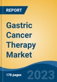 Gastric Cancer Therapy Market - Industry Size, Share, Trends, Opportunity, and Forecast, 2018-2028- Product Image