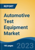 Automotive Test Equipment Market - Industry Size, Share, Trends, Opportunity, and Forecast, 2018-2028- Product Image