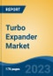 Turbo Expander Market - Industry Size, Share, Trends, Opportunity, and Forecast, 2018-2028 - Product Thumbnail Image