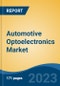 Automotive Optoelectronics Market - Industry Size, Share, Trends, Opportunity, and Forecast, 2018-2028 - Product Thumbnail Image