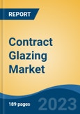 Contract Glazing Market - Industry Size, Share, Trends, Opportunity, and Forecast, 2018-2028- Product Image