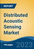 Distributed Acoustic Sensing Market - Industry Size, Share, Trends, Opportunity, and Forecast, 2018-2028- Product Image