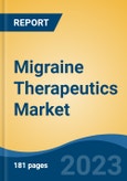 Migraine Therapeutics Market - Industry Size, Share, Trends, Opportunity, and Forecast, 2018-2028- Product Image