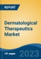 Dermatological Therapeutics Market - Industry Size, Share, Trends, Opportunity, and Forecast, 2018-2028 - Product Thumbnail Image