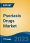 Psoriasis Drugs Market - Industry Size, Share, Trends, Opportunity, and Forecast, 2018-2028 - Product Thumbnail Image