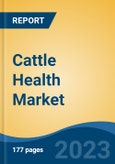 Cattle Health Market - Industry Size, Share, Trends, Opportunity, and Forecast, 2018-2028- Product Image