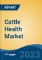 Cattle Health Market - Industry Size, Share, Trends, Opportunity, and Forecast, 2018-2028 - Product Thumbnail Image