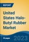 United States Halo-Butyl Rubber Market, Competition, Forecast and Opportunities, 2018-2028 - Product Thumbnail Image