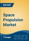 Space Propulsion Market - Industry Size, Share, Trends, Opportunity, and Forecast, 2018-2028 - Product Thumbnail Image