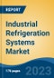 Industrial Refrigeration Systems Market - Industry Size, Share, Trends, Opportunity, and Forecast, 2018-2028 - Product Thumbnail Image