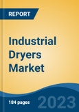 Industrial Dryers Market - Industry Size, Share, Trends, Opportunity, and Forecast, 2018-2028- Product Image