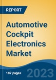 Automotive Cockpit Electronics Market - Industry Size, Share, Trends, Opportunity, and Forecast, 2018-2028- Product Image