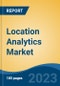 Location Analytics Market - Industry Size, Share, Trends, Opportunity, and Forecast, 2018-2028 - Product Thumbnail Image