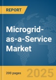 Microgrid-as-a-Service Market Report 2025- Product Image