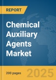 Chemical Auxiliary Agents Market Report 2025- Product Image