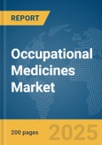 Occupational Medicines Market Report 2025- Product Image