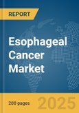 Esophageal Cancer Market Report 2025- Product Image