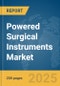 Powered Surgical Instruments Market Report 2025 - Product Thumbnail Image