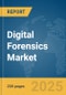 Digital Forensics Market Report 2025 - Product Thumbnail Image