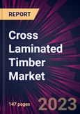 Cross Laminated Timber Market 2024-2028- Product Image