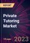 Private Tutoring Market 2024-2028 - Product Thumbnail Image