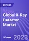 Global X-Ray Detector Market (by Technology, Application, & Region): Insights and Forecast with Potential Impact of COVID-19 (2022-2027) - Product Thumbnail Image