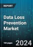 Data Loss Prevention Market by Offering, Application, End-User, Deployment - Global Forecast 2025-2030- Product Image