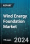 Wind Energy Foundation Market by Type, Site Location - Global Forecast 2025-2030 - Product Thumbnail Image