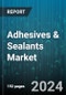 Adhesives & Sealants Market by Form, Product Type, Technology, Application - Global Forecast 2025-2030 - Product Image