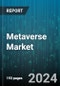 Metaverse Market by Product, Technology, End-Use - Global Forecast 2025-2030 - Product Thumbnail Image