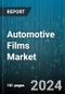 Automotive Films Market by Type, Distribution Channel, Application - Global Forecast 2025-2030 - Product Thumbnail Image