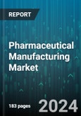 Pharmaceutical Manufacturing Market by Formulation, Drug Development Type, Route of Administration, Drugs, Age Group, Distribution Channel, Therapy Area - Global Forecast 2025-2030- Product Image