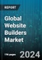 Global Website Builders Market by Type (Mobile Website Builders, PC Website Builders), Deployment (Cloud-Based, On-Premise), End-User - Forecast 2024-2030 - Product Image