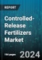 Controlled-Release Fertilizers Market by Type, Crop, Method, End-Use - Global Forecast 2025-2030 - Product Image