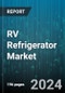 RV Refrigerator Market by Type, Size, Power Source, Door Type, Distribution Channel - Global Forecast 2025-2030 - Product Image