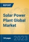Solar Power Plant Global Market Insights 2023, Analysis and Forecast to 2028, by Manufacturers, Regions, Technology, Application, Product Type - Product Image