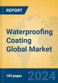 Waterproofing Coating Global Market Insights 2024, Analysis and Forecast to 2029, by Manufacturers, Regions, Technology, Product Type- Product Image