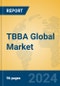 TBBA Global Market Insights 2024, Analysis and Forecast to 2029, by Manufacturers, Regions, Technology, Application, Product Type - Product Thumbnail Image