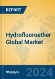 Hydrofluoroether Global Market Insights 2024, Analysis and Forecast to 2029, by Manufacturers, Regions, Technology, Application, Product Type- Product Image