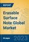 Erasable Surface Note Global Market Insights 2023, Analysis and Forecast to 2028, by Manufacturers, Regions, Technology, Application, Product Type - Product Thumbnail Image