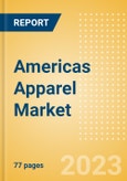 Americas Apparel Market Overview and Trend Analysis by Category and Forecasts to 2027- Product Image