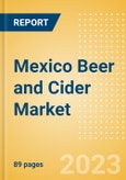 Mexico Beer and Cider Market Analysis by Category and Segment, Company and Brand, Price, Packaging and Consumer Insights- Product Image