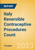 Italy Reversible Contraceptive Procedures Count by Segments and Forecast to 2030- Product Image