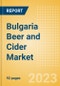Bulgaria Beer and Cider Market Analysis by Category and Segment, Company and Brand, Price, Packaging and Consumer Insights - Product Image