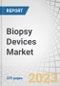 Biopsy Devices Market by Product (Core Needle Biopsy, Aspiration Biopsy, Vacuum Assisted Biopsy), Application (Breast Biopsy, Lung Biopsy, Prostate Biopsy), Guidance (Stereotactic, Ultrasound), End User (Hospital) & Region - Forecast to 2028 - Product Thumbnail Image