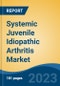 Systemic Juvenile Idiopathic Arthritis Market - Global Industry Size, Share, Trends Opportunity, and Forecast 2018-2028 - Product Thumbnail Image