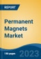 Permanent Magnets Market - Global Industry Size, Share, Trends Opportunity, and Forecast 2018-2028 - Product Thumbnail Image